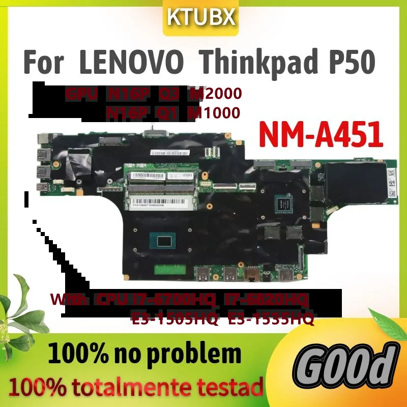 NM-A451 . LENOVO Thinkpad P50 Ʈ . CPU: I7 /E3.GPU : N16P-Q3-A2 M2000M 4g DDR4 100% ׽Ʈ ۾ OK